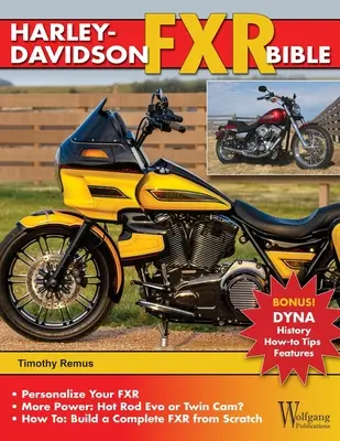 Biblia Harley-Davidson Fxr: Istoric, Cum să personalizați, Galerie - Harley-Davidson Fxr Bible: History, How-To Customize, Gallery