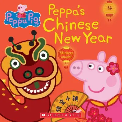Anul Nou Chinezesc al lui Peppa (Peppa Pig 8x8 #21) - Peppa's Chinese New Year (Peppa Pig 8x8 #21)
