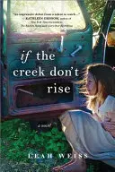 If the Creek Don't Rise