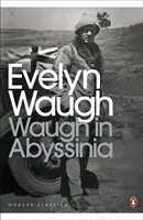Waugh în Abisinia - Waugh in Abyssinia