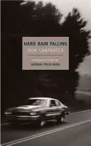 Ploaia grea care cade - Hard Rain Falling
