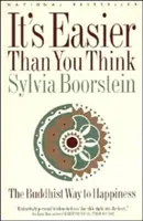 Este mai ușor decât crezi: Calea budistă către fericire - It's Easier Than You Think: The Buddhist Way to Happiness