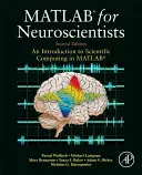 MATLAB pentru Neuroștiințe: O introducere în calculul științific în MATLAB - MATLAB for Neuroscientists: An Introduction to Scientific Computing in MATLAB