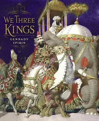 Noi, cei trei regi - We Three Kings