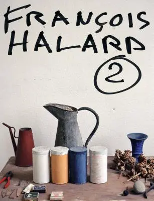 Francois Halard: Un jurnal vizual - Francois Halard: A Visual Diary