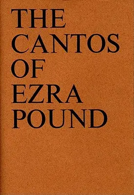 Cântecele lui Ezra Pound - The Cantos of Ezra Pound