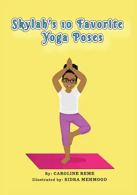 Cele 10 poziții yoga preferate ale lui Skylah - Skylah's 10 favorite yoga poses