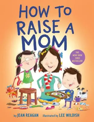 Cum să crești o mamă - How to Raise a Mom