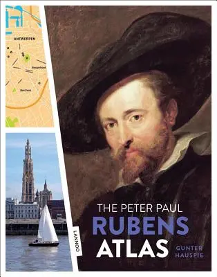 Atlasul lui Peter Paul Rubens: Marele atlas al vechilor maeștri flamanzi - The Peter Paul Rubens Atlas: The Great Atlas of the Old Flemish Masters