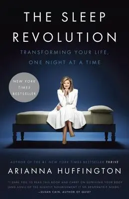 Revoluția somnului: Transformarea vieții tale, o noapte la un moment dat - The Sleep Revolution: Transforming Your Life, One Night at a Time