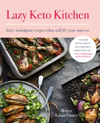 Bucătărie Keto leneșă: Rețete ușoare și indulgențe care încă se potrivesc cu macroelementele tale - Lazy Keto Kitchen: Easy Indulgent Recipes That Still Fit Your Macros
