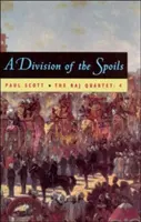 Cvartetul Raj, volumul 4, volumul 4: A Division of Spoils - The Raj Quartet, Volume 4, Volume 4: A Division of Spoils