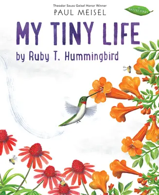 My Tiny Life de Ruby T. Hummingbird - My Tiny Life by Ruby T. Hummingbird