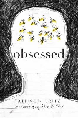 Obsedată: A Memoir of My Life with Ocd (Memoriile vieții mele cu Ocd) - Obsessed: A Memoir of My Life with Ocd