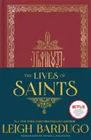 Viețile sfinților (Lives of Saints): Așa cum se vede în serialul original Netflix, Shadow and Bone - Lives of Saints: As seen in the Netflix original series, Shadow and Bone