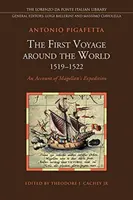 Prima călătorie în jurul lumii (1519-1522): O relatare a expediției lui Magellan - The First Voyage Around the World (1519-1522): An Account of Magellan's Expedition