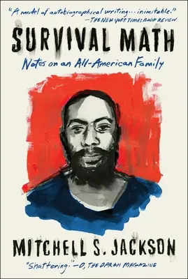Matematica supraviețuirii: Însemnări despre o familie complet americană - Survival Math: Notes on an All-American Family