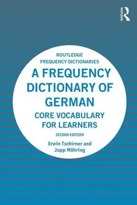 Un dicționar de frecvență al limbii germane: Vocabular de bază pentru cursanți - A Frequency Dictionary of German: Core Vocabulary for Learners
