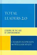 Total Leaders 2.0: Conducerea în era împuternicirii (Leading in the Age of Empowerment) - Total Leaders 2.0: Leading in the Age of Empowerment