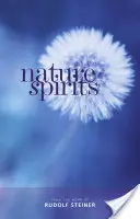 Spiritele naturii: Prelegeri alese - Nature Spirits: Selected Lectures