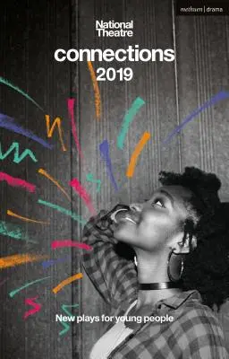 Conexiuni cu Teatrul Național 2019 - National Theatre Connections 2019