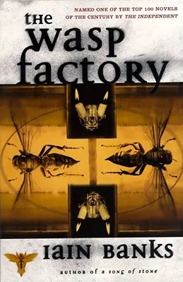 Fabrica de viespi - The Wasp Factory