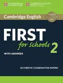 Cambridge English First for Schools 2 Student's Book with Answers: Lucrări de examen autentice - Cambridge English First for Schools 2 Student's Book with Answers: Authentic Examination Papers
