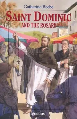 Sfântul Dominic și Rozariul - Saint Dominic and the Rosary
