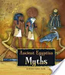 Miturile Egiptului Antic - Ancient Egyptian Myths