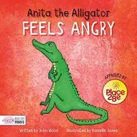 Aligatorul Anita se simte furios - Anita the Alligator Feels Angry