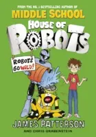 House of Robots: Robots Go Wild! - (House of Robots 2)