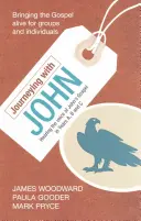 Călătorind cu Ioan - Audierea vocii Evangheliei după Ioan în anii A, B și C - Journeying with John - Hearing The Voice Of John'S Gospel In Years A, B And C