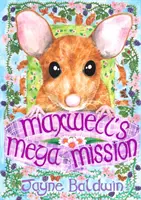 Mega Misiunea lui Maxwell - Maxwell's Mega Mission