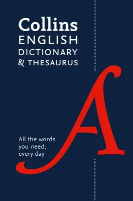Collins English Dictionary and Thesaurus Paperback Edition: Suport complet pentru utilizarea zilnică - Collins English Dictionary and Thesaurus Paperback Edition: All-In-One Support for Everyday Use