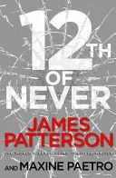 12th of Never - Un criminal în serie se trezește... (Women's Murder Club 12) - 12th of Never - A serial killer awakes... (Women's Murder Club 12)