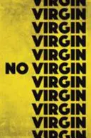 Fără fecioară - No Virgin