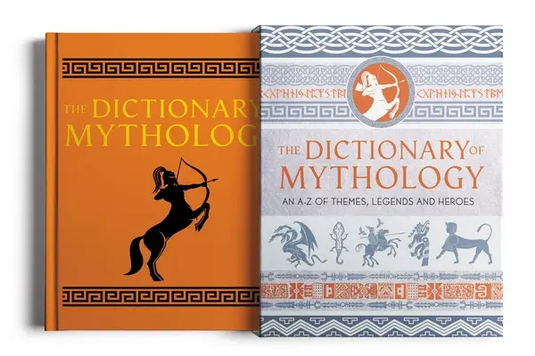 Dicționarul de mitologie: Un A-Z al temelor, legendelor și eroilor - The Dictionary of Mythology: An A-Z of Themes, Legends and Heroes