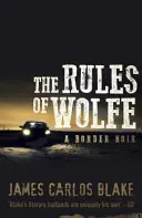 Regulile lui Wolfe - Rules Of Wolfe