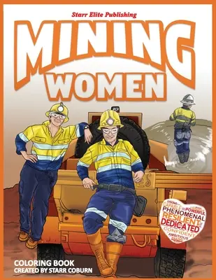 Cartea de colorat a femeilor miniere - Mining Women Coloring Book