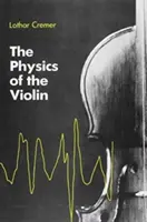 Fizica viorii (The Physics of the Violin) - The Physics of the Violin