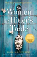 Femeile la masa lui Hitler - Women at Hitler's Table