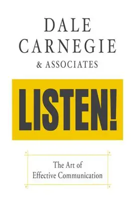 Ascultă! Arta comunicării eficiente: Arta comunicării eficiente: The Art of Effective Communication - Listen!: The Art of Effective Communication: The Art of Effective Communication