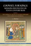 Consiliere pentru regi: Wisdom and Politics in Tenth-Century Iran (Înțelepciune și politică în Iranul secolului al X-lea): Volumul II: Naṣīḥat Al-Mulūk al textelor Pseudo-Māwardī, - Counsel for Kings: Wisdom and Politics in Tenth-Century Iran: Volume II: The Naṣīḥat Al-Mulūk of Pseudo-Māwardī Texts,