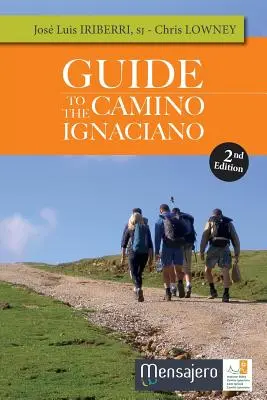 Ghid pentru Camino Ignaciano - Guide to the Camino Ignaciano