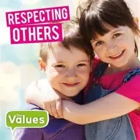 Respectarea celorlalți - Respecting Others