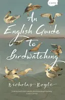 Un ghid englez pentru observarea păsărilor - An English Guide to Birdwatching