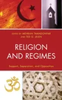Religie și regimuri: Sprijin, separare și opoziție - Religion and Regimes: Support, Separation, and Opposition