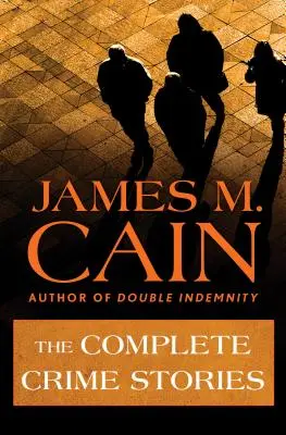 The Complete Crime Stories (Povestiri criminale complete) - The Complete Crime Stories