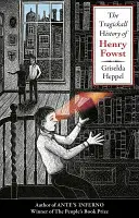 Tragickall Istoria lui Henry Fowst - Tragickall History of Henry Fowst