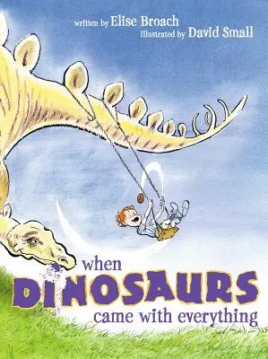 Când dinozaurii au venit cu totul - When Dinosaurs Came with Everything